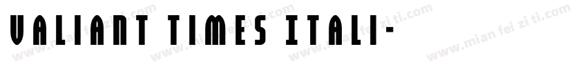 Valiant Times Itali字体转换